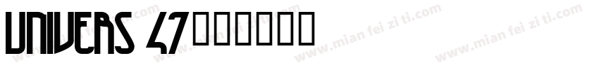 Univers 47字体转换